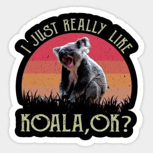 I Just Really Like Koala, OK?, Tee Trendsetter Triumphs Sticker